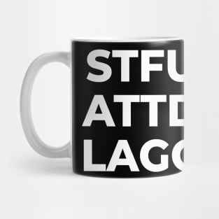 STFUATTDLAGG Mug